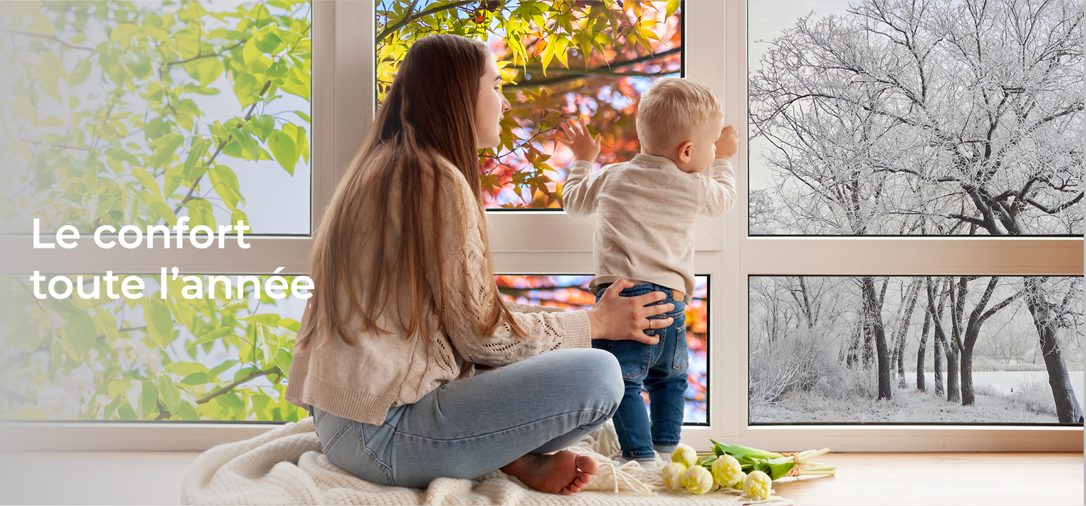 Confort toute l'année Confort toute l'année